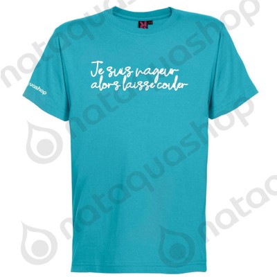 JE SUIS NAGEUR ALORS LAISSE COULER - HOMME PACK  turquoise