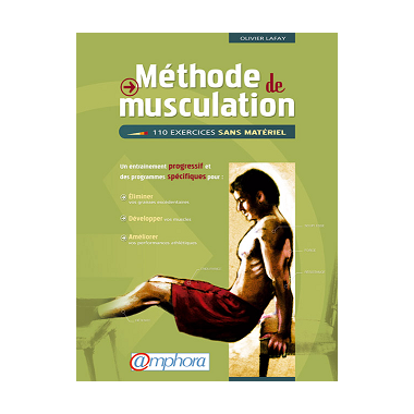 METHODE DE MUSCULATION - 110 EXERCICES SANS MATERIEL